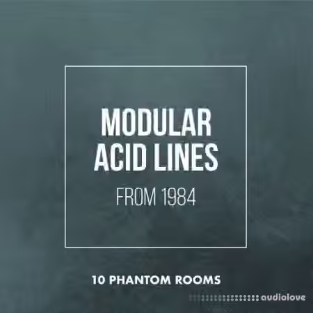 10 Phantom Rooms Modular Acid Lines from 1984 [WAV]