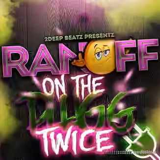 2DEEP Ran Off On The Plugg Twice [WAV]