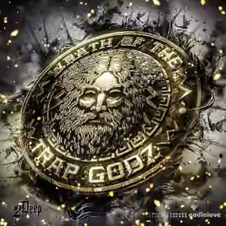 2DEEP Wrath Of The Trap Godz [WAV]