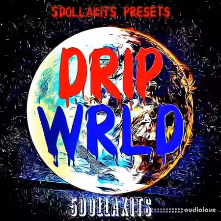 5DOLLAKITS Drip Wrld [WAV]