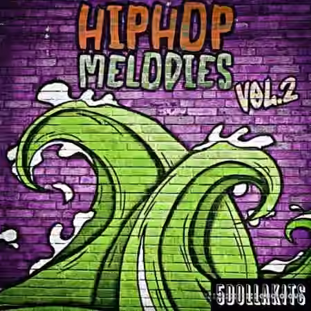5DOLLAKITS Hip Hop Melodies 2 [WAV]