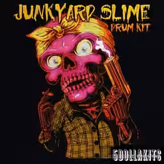 5DOLLAKITS Junkyard Slime Drum Kit [WAV]