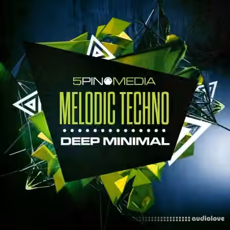 5Pin Media Melodic Techno and Deep Minimal [WAV, MiDi]