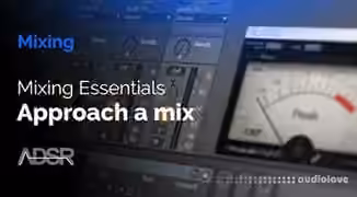 ADSR Sounds Approaching A Mix [TUTORiAL]