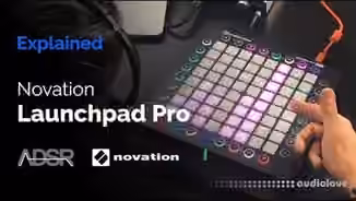 ADSR Sounds Novation Launchpad Pro Explained [TUTORiAL]