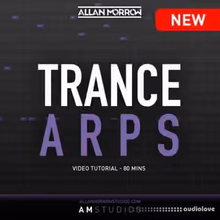Allan Morrow Studios Trance Arpeggios [TUTORiAL]