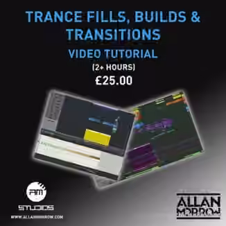 Allan Morrow Trance Fills Builds and Transitions [TUTORiAL]