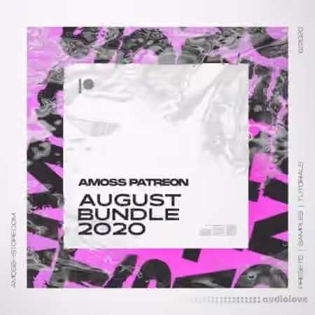 Amoss Patreon August Bundle 2020 [WAV, Synth Presets, DAW Templates]