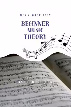 Andrew Milner Beginner Music Theory