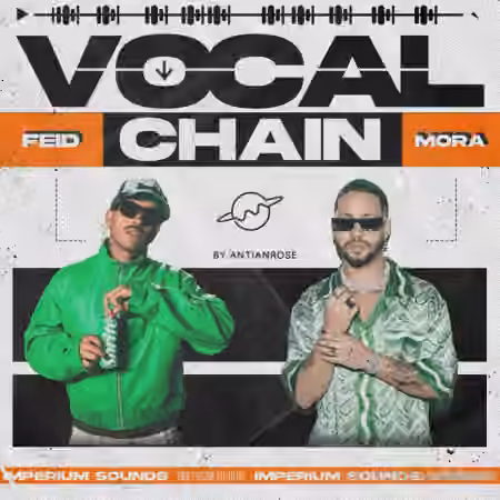 Antian Rose Vocal Chain Mora x Feid [Synth Presets]