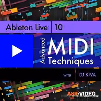 Ask Video Ableton Live 202 Advanced MIDI Techniques [TUTORiAL]