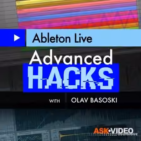 Ask Video Ableton Live 404 Advanced Ableton Live Hacks [TUTORiAL]