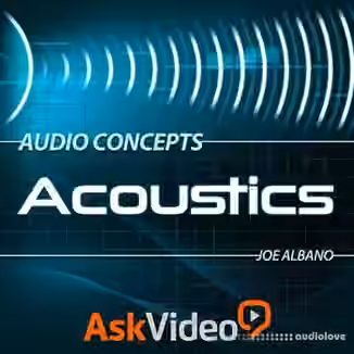 Ask Video Audio Concepts 103 Acoustics [TUTORiAL]