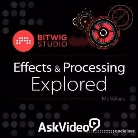 Ask Video Bitwig Studio 102 Effects and Processing Explored [TUTORiAL]