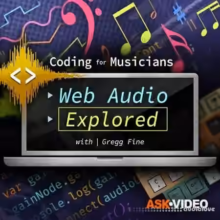 Ask Video Coding For Musician 101 Web Audio Explored [TUTORiAL]