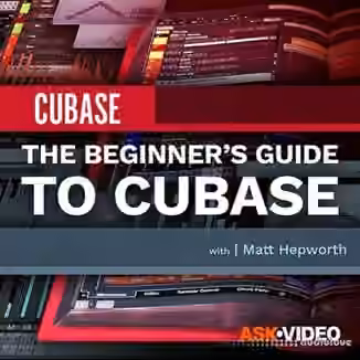 Ask Video Cubase 10 101 The Beginner's Guide to Cubase [TUTORiAL]