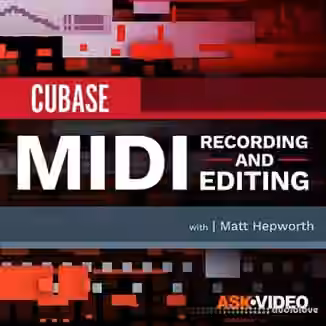 Ask Video Cubase 10 102 MIDI Recording and Editing [TUTORiAL]
