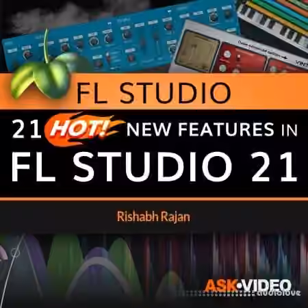 Ask Video FL Studio 100 21 Hot New Features in FL Studio 21 [TUTORiAL]