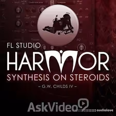 Ask Video FL Studio 203: Harmor Synthesis on Steroids [TUTORiAL]