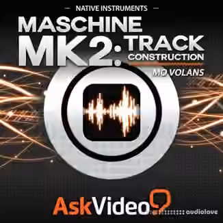 Ask Video Native Instruments 305 Maschine Mk2 Track Construction [TUTORiAL]