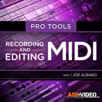 Ask Video Pro Tools 102 Recording and Editing MIDI [TUTORiAL]