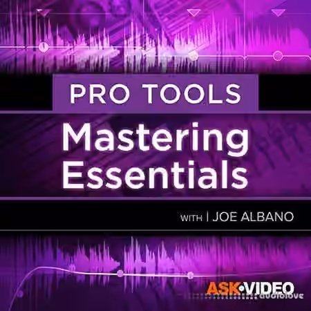 Ask Video Pro Tools 105 Mastering Essentials [TUTORiAL]
