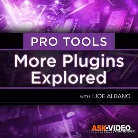 Ask Video Pro Tools 202 More Plugins Explored [TUTORiAL]