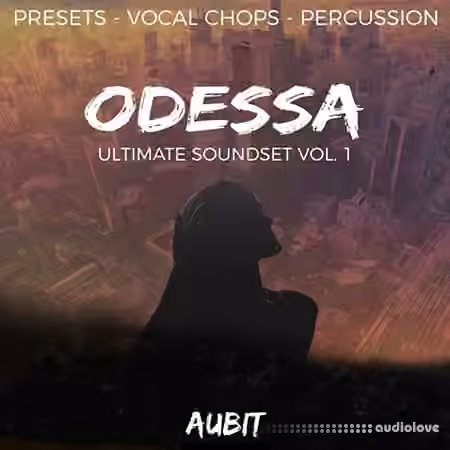 Aubit ODESSA Vol.1 [WAV, Synth Presets]