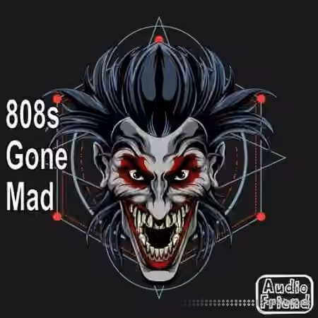 AudioFriend 808s Gone Mad [WAV]
