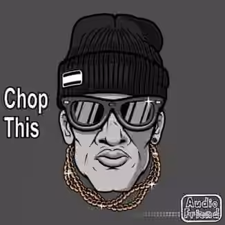 AudioFriend Chop This [WAV]