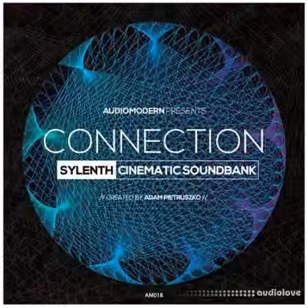 Audiomodern Connection [Synth Presets]