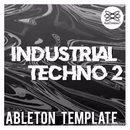 Audioreakt INDUSTRIAL TECHNO 2 [WAV, DAW Templates]