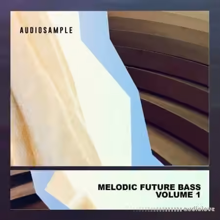 Audiosample Melodic Future Bass Volume 1 [WAV]