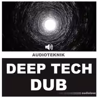 Audioteknik Deep Tech Dub [WAV]