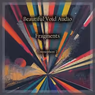 Beautiful Void Audio Fragments [Synth Presets]