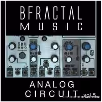 BFractal Music Analog Circuit Vol.5 [WAV]