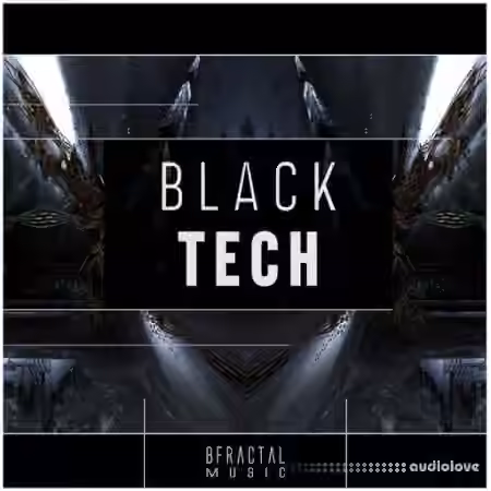 BFractal Music Black Tech [WAV]