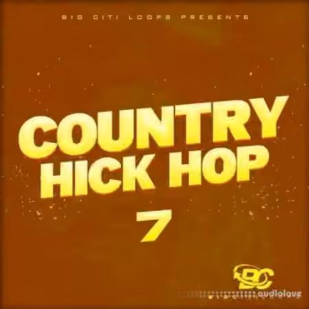 Big Citi Loops Country Hick Hop Vol 7 [WAV]