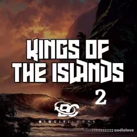 Big Citi Loops Kings Of The Islands 2 [WAV]