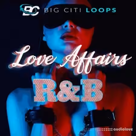Big Citi Loops Love Affairs RnB [WAV]