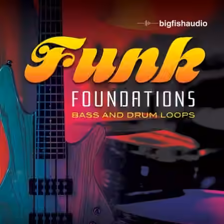 Big Fish Audio Funk Foundations [MULTiFORMAT]