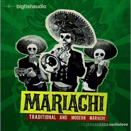 Big Fish Audio Mariachi [MULTiFORMAT]