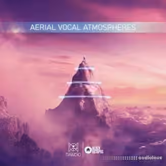 Black Octopus Sound Dawdio Aerial Vocal Atmospheres [WAV]