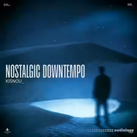 Black Octopus Sound Nostalgic Downtempo by Kisnou [WAV, MiDi]