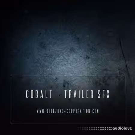 Bluezone Corporation Cobalt Trailer SFX [WAV, AiFF]