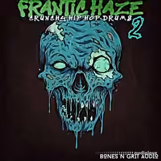Bones N Grit Audio Frantic Haze: Crunchy Hip Hop Drums 2 [WAV]