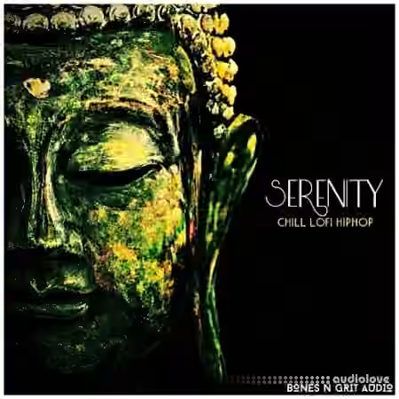 Bones N Grit Audio Serenity: Chill Lo-Fi Hip Hop [WAV]