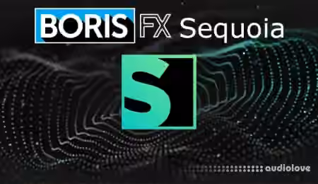 Boris FX Sequoia 2026 v18.0.0 [WiN]