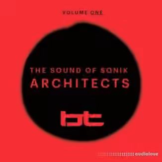 BT Sounds of Sonik Architects Vol.1 [WAV]