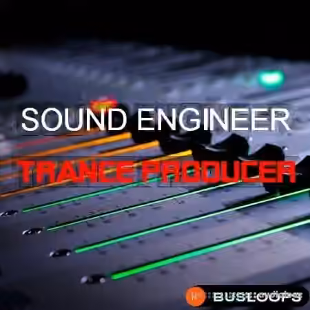 Busloops Sound Engineer Trance Producer [WAV, MiDi]